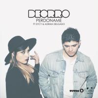 Deorro feat. DyCy & Adrian Delgado