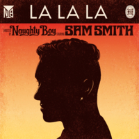 Naughty Boy feat. Sam Smith