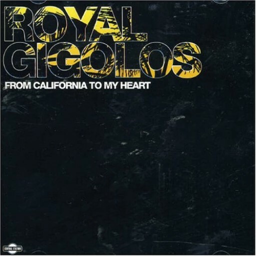 Royal Gigolos - Tell it to My Heart