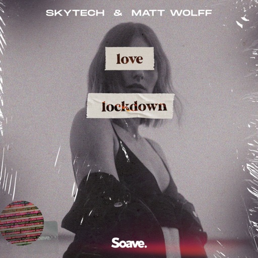 Skytech / Matt Wolff - Love Lockdown