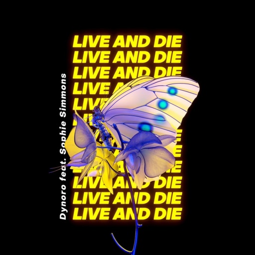 Dynoro / Sophie Simmons - Live and Die