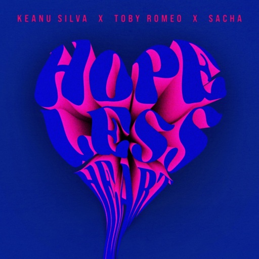 Keanu Silva / Toby Romeo / SACHA - Hopeless Heart