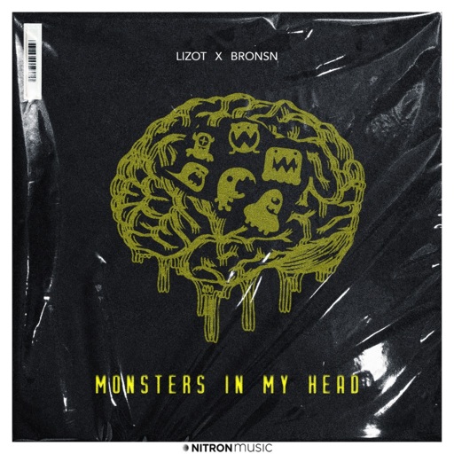 Lizot / BRONSN - Monsters In My Head