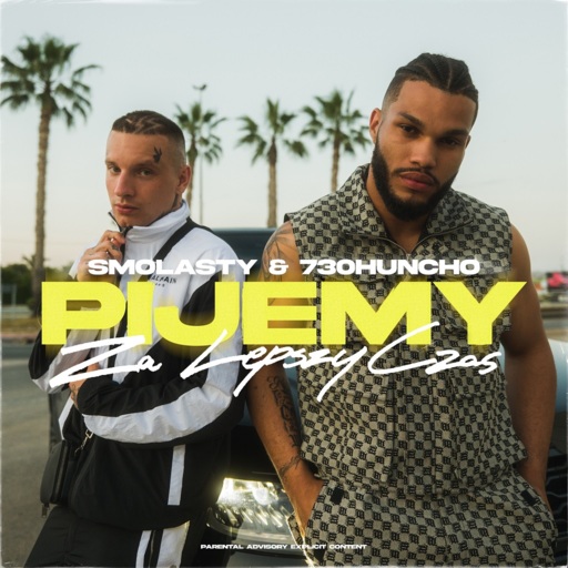 Smolasty / 730HUNCHO - Pijemy za lepszy czas