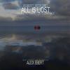 Alexander Ebert - All Is Lost