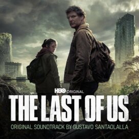 Gustavo Santaolalla - The Last of Us