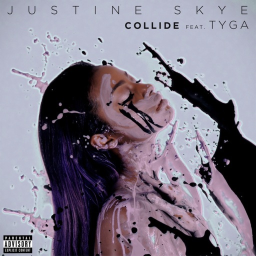 Justine Skye / Tyga - Collide
