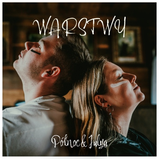 PÓŁNOC / JULYA - Warstwy