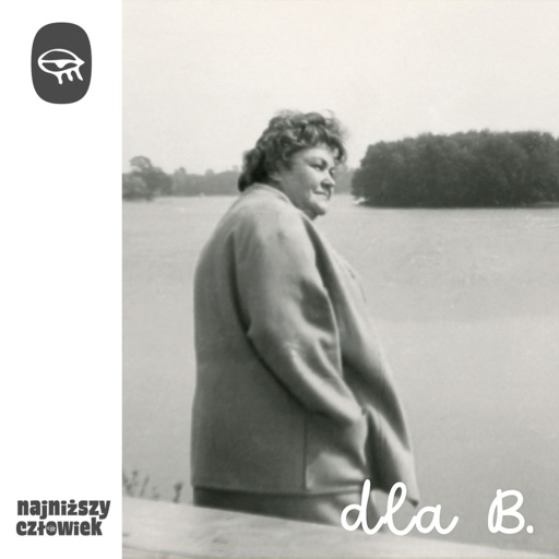 Najniższy Człowiek - Dla b