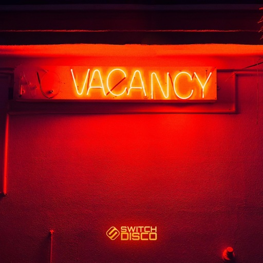 Switch Disco - Vacancy
