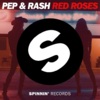 Pep &amp; Rash Red Roses