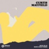 Curtis Mayfield Move On Up (Mark Knight Remix) (Extended Mix)