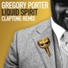 Gregory Porter Liquid Spirit (Claptone Remix)