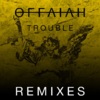 Offaiah Trouble (Club Mix)