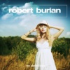 Robert Burian You Got Me (Me &amp; My Toothbrush Remix)