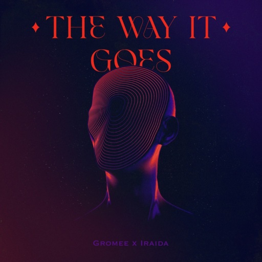 Gromee / Iraida - The Way It Goes