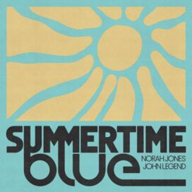 Norah Jones, John Legend - Summertime Blue