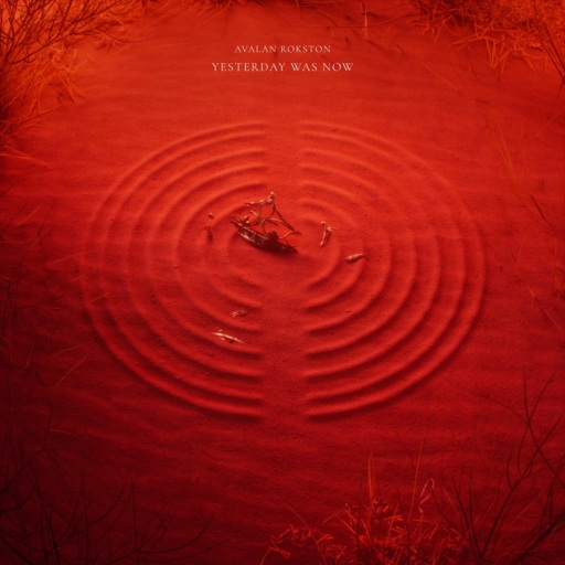 AVALAN ROKSTON - Yesterday Was Now