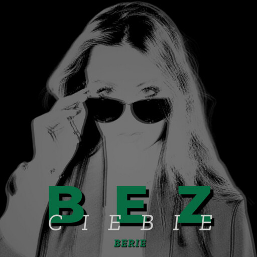 Berie - Bez Ciebie