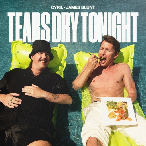 Cyril / James Blunt - Tears Dry Tonight