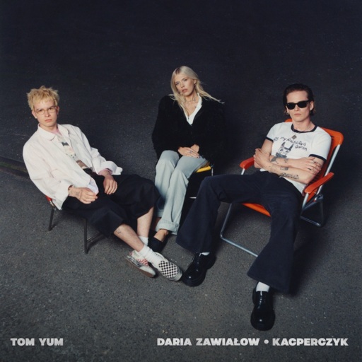 Daria Zawiałow / Kacperczyk - Tom Yum