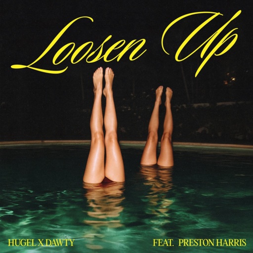 HUGEL / Dawty / Preston Harris - Loosen Up