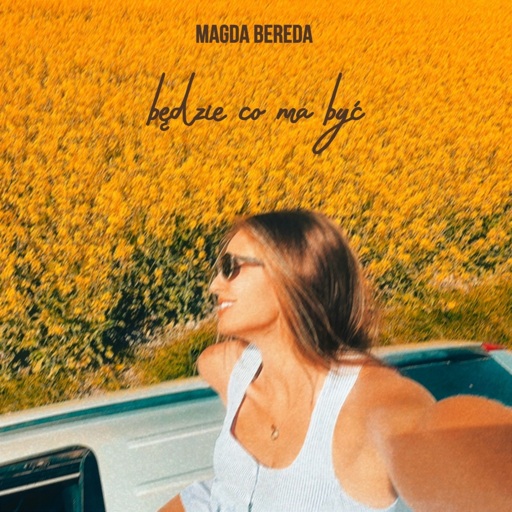 Magda Bereda - Będzie co ma być