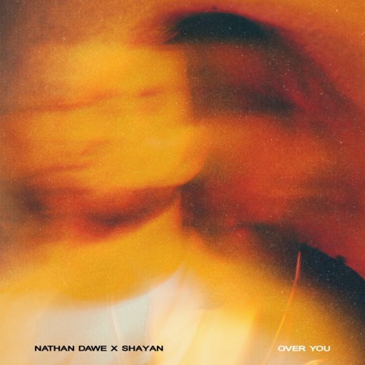 Nathan Dawe / Shayan - Over You