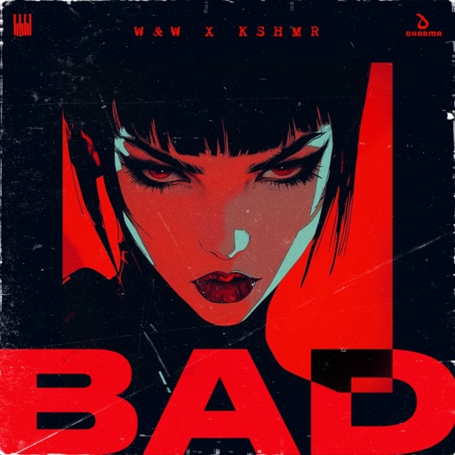 W&W / KSHMR - Bad