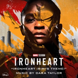 Dara Taylor - Ironheart (Riri's Theme)
