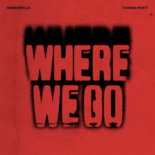 Marshmello / Thomas Rhett - Where We Go