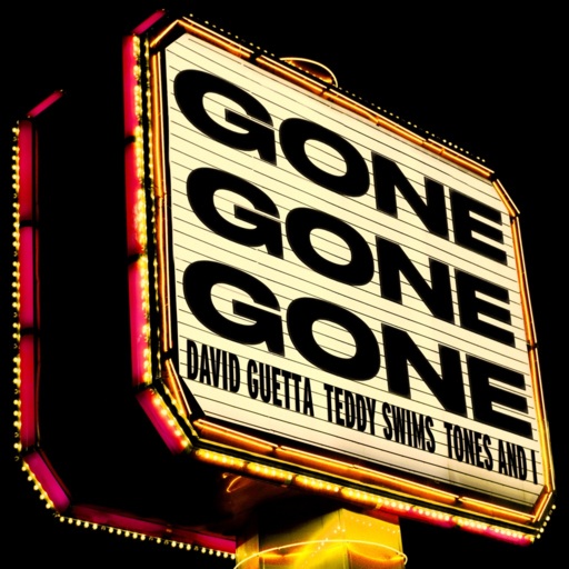 David Guetta / Teddy Swims / Tones & I - Gone Gone Gone