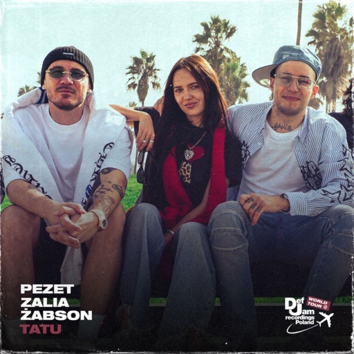 Pezet / Zalia / Żabson / Def Jam World Tour - TATU