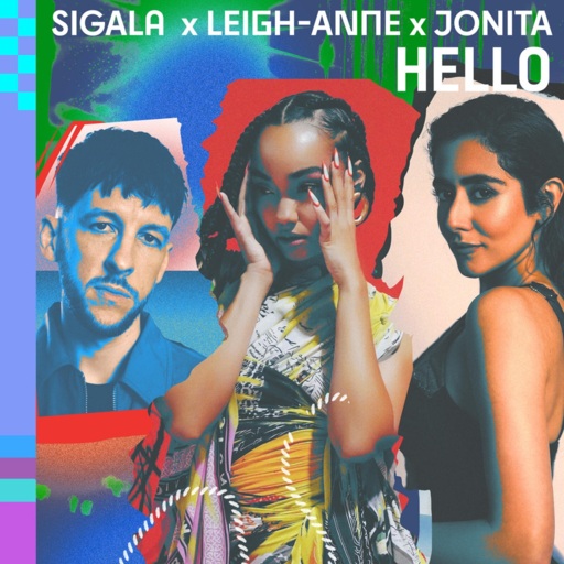 Sigala / Leigh-Anne / Jonita Gandhi - Hello
