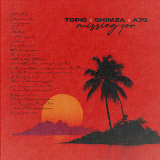 Topic / Shimza / A7S - Missing You
