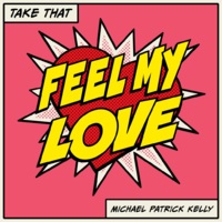 Take That, Michael Patrick Kelly