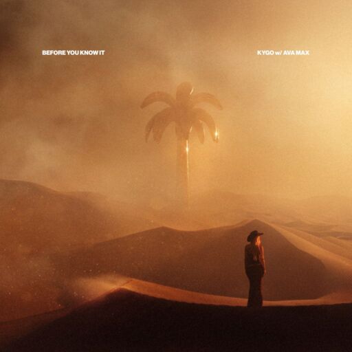 Kygo / Ava Max - Before You Know It