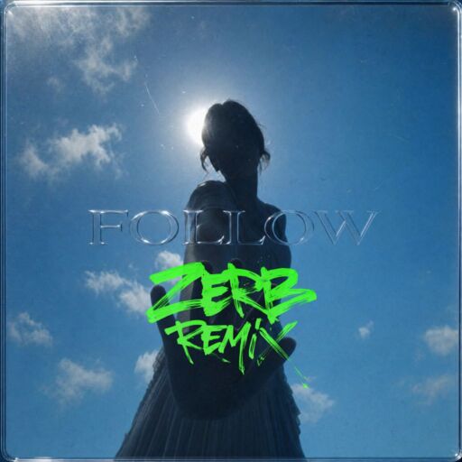 Mathame / Zerb / Bonn - Follow (Zerb Remix)