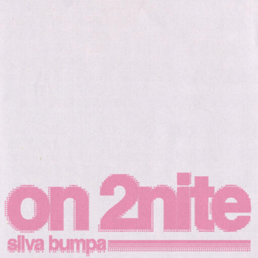 Silva Bumpa - On 2nite