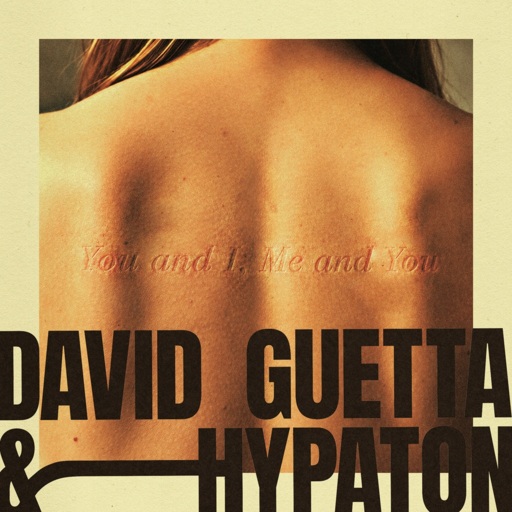 David Guetta / Hypaton - You And I, Me And You