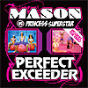 Mason / Priceless Superstar - Perfect (Exceeder)