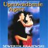 Seweryn Krajewski  - Uprowadzenie Agaty - prolog