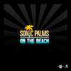 Sonic Palms - On The Beach