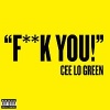 Cee-Lo Green - F*** you