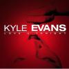 Kyle Evans - Love U Tonight