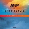 One Republic - If I Lose Myself (Alesso Remix)