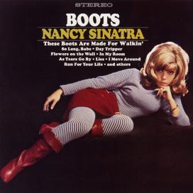 Nancy Sinatra - These Boots Are Made For Walking