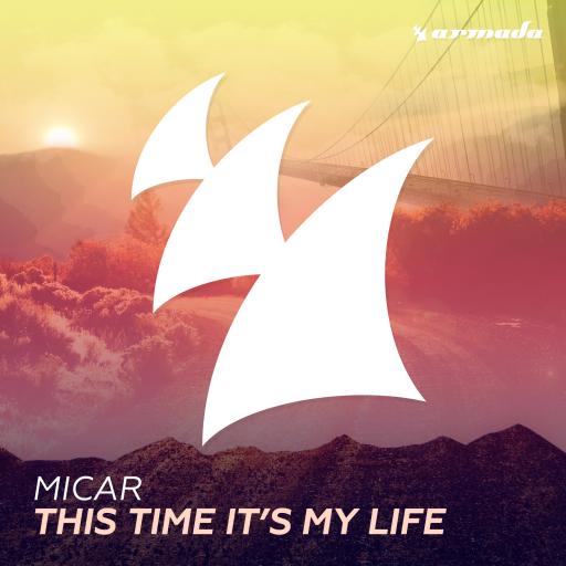 Micar - This Time It's My Life