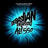 Sebastian Ingrosso Calling (lose my mind)