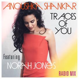 Norah Jones, Anoushka Shankar - Traces Of You